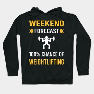 Weekend Forecast Weightlifting Lifting Hoodie